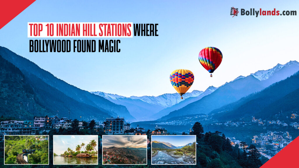 Top 10 Indian Hill Stations